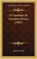 Il Candelajo Di Giordano Bruno (1901) 1161202234 Book Cover