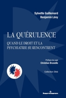 La quérulence: Quand le droit et la psychiatrie se rencontrent (French Edition) B0C7G7JBQQ Book Cover