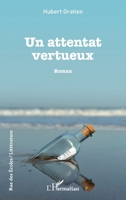Un attentat vertueux: Roman (Rue Des Écoles) (French Edition) 2343195307 Book Cover