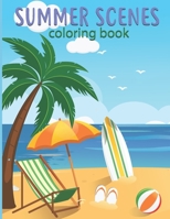 summer scenes coloring book: An Adult Color pages with summer Vacation Nature Scenes for Relaxing activity Color Pages B08ZPWTX6V Book Cover
