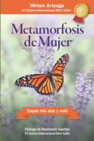 Metamorfosis de mujer: Saqué mis alas y volé B0B28FQ5C9 Book Cover