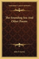The Sounding Sea, and Other Poems 3743335239 Book Cover