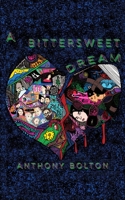 A Bittersweet Dream 0648901300 Book Cover
