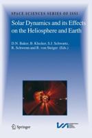 Solar Dynamics and Its Effects on the Heliosphere and Earth. Space Sciences Series of Issi, Volume 22. 0387695311 Book Cover