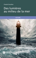 Des lumières au milieu de la mer (French Edition) 2342027095 Book Cover