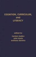 Cognition, Curriculum, and Literacy 0893916730 Book Cover