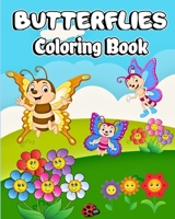 Butterfly Coloring Book for Kids: Easy-to-Color Perfect for Little Hands and Big Imaginations B0CFYTXKZR Book Cover