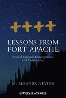 Lessons from Fort Apache: Beyond Language Endangerment and Maintenance 1118424239 Book Cover