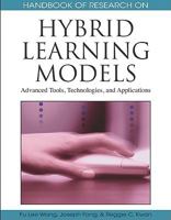 Handbook of Research on Hybrid Learning Models: Advanced Tools, Technologies, and Applications 1605663808 Book Cover