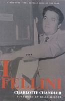 I, Fellini 0679440321 Book Cover