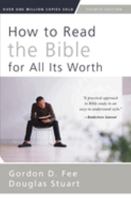 How to Read the Bible for All Its Worth 0310384915 Book Cover