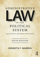 Administrative Law in the Political System: Law, Politics, and Regulatory Policy 1138353825 Book Cover