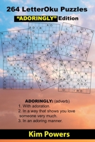 264 LetterOku Puzzles "ADORINGLY" Edition: Letter Sudoku Brain Exercise B0916WNBXJ Book Cover