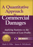 A Quantitative Approach to Commercial Damages: Applying Statistics to the Measurement of Lost Profits 1118072596 Book Cover