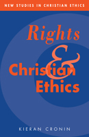 Rights and Christian Ethics 0521092949 Book Cover