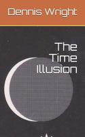 The Time Illusion 179654681X Book Cover