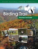 The North Carolina Birding Trail: Mountain Trail Guide 0807859656 Book Cover