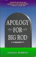 Apology for Big Rod: Or, the Defiler 1877946931 Book Cover