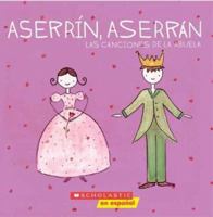 Aserrin, Aserran Grandmother's Songs (aserrin, Aserran: Las Canciones De La Abuela) 0439637767 Book Cover