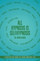 All Hypnosis is Self-Hypnosis 1969905107 Book Cover