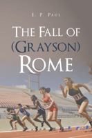 The Fall of (Grayson) Rome 1524650390 Book Cover