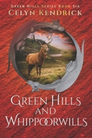 Green Hills and Whippoorwills B0C9GHSJ51 Book Cover