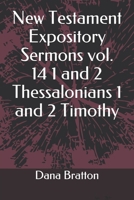 New Testament Expository Sermons vol. 14 1 and 2 Thessalonians 1 and 2 Timothy B086B7W69M Book Cover