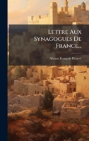 Lettre Aux Synagogues De France... (French Edition) 1024699501 Book Cover