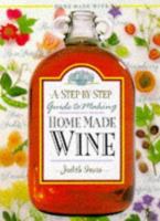 Step by Step Homemade Wine (Step By Step) 1858337186 Book Cover