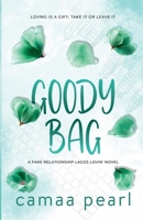 Goody Bag: A Standalone, Second-Chance, Fake Dating Romance B0C2SQ8S57 Book Cover