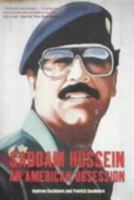 Saddam Hussein: An American Obsession 1859844227 Book Cover
