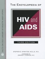 The Encyclopedia of HIV and AIDS 0816077231 Book Cover