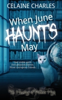 When June Haunts May (The Haunting of Pinedale High) 1509265171 Book Cover