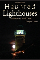 Haunted Lighthouses and How to Find Them 1561644366 Book Cover