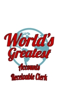 World's Greatest Accounts Receivable Clerk: New Accounts Receivable Clerk Notebook, Accounts Receivable Assistant Journal Gift, Diary, Doodle Gift or Notebook 6 x 9 Compact Size, 109 Blank Lined Pages 167704697X Book Cover