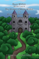 Deep Within: Books One and Two: The Prince of Deep Within and Princess Anna Looks Deep Within B0CHL47QH1 Book Cover