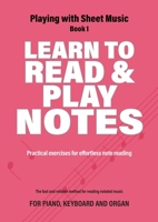 Learn to Read and Play Notes: Practical exercises for effortless note reading 9079735329 Book Cover