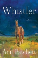 Whistler: A Novel 0063511681 Book Cover