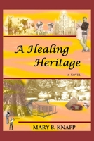 A Healing Heritage B0BCRXJV71 Book Cover