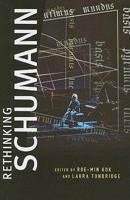 Rethinking Schumann 0195393864 Book Cover