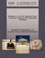 Bingham v. U S U.S. Supreme Court Transcript of Record with Supporting Pleadings 1270270605 Book Cover