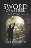 Sword of a Seeker: Book One of the Seekers of Light Chronicles B0BRLVSDZH Book Cover