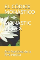 El C�dice Mon�stico - The Monastic Codex 1673654568 Book Cover
