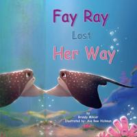 Fay Ray Lost Her Way 193195951X Book Cover