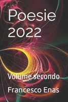 Poesie 2022: Volume secondo B0BDSRQL5W Book Cover