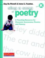 Sing a Song of Poetry, Grade K: A Teaching Resource for Phonemic Awareness, Phonics and Fluency 0325006555 Book Cover