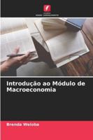 Introdução ao Módulo de Macroeconomia (Portuguese Edition) 6208937671 Book Cover