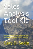 Sales Analysis Tool Kit: Bundled with Sales, Sales Negotiations, Linkedin Mining Tools Instruction 1707945667 Book Cover