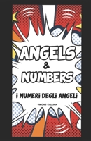 ANGELS & NUMBERS: i numeri degli angeli (VISUALITY books) B08STJN9LZ Book Cover