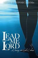 Lead Me 1530898749 Book Cover